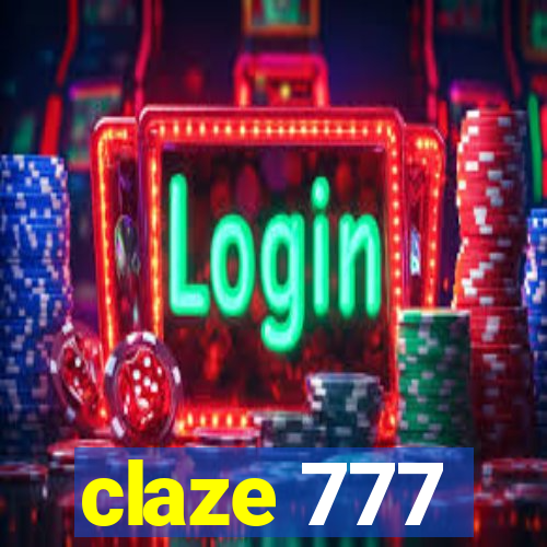 claze 777